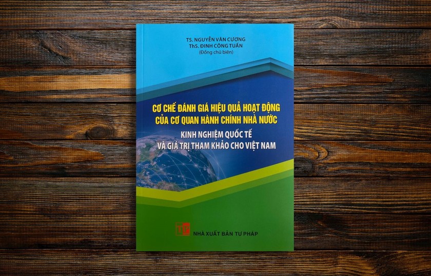 Cuốn sách: Cơ chế đánh giá hiệu quả hoạt động của cơ quan hành chính nhà nước