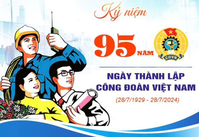 Sự kiện có ý nghĩa lịch sử, đánh dấu bước phát triển mới của phong trào công nhân và tổ chức công đoàn Việt Nam. Ảnh: Internet